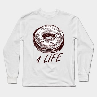 Donut 4 Life Long Sleeve T-Shirt